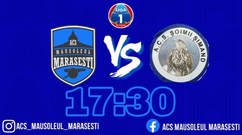 ACS Mausoleul Marasesti - Șoimii Șimand Arad - Futsal 
