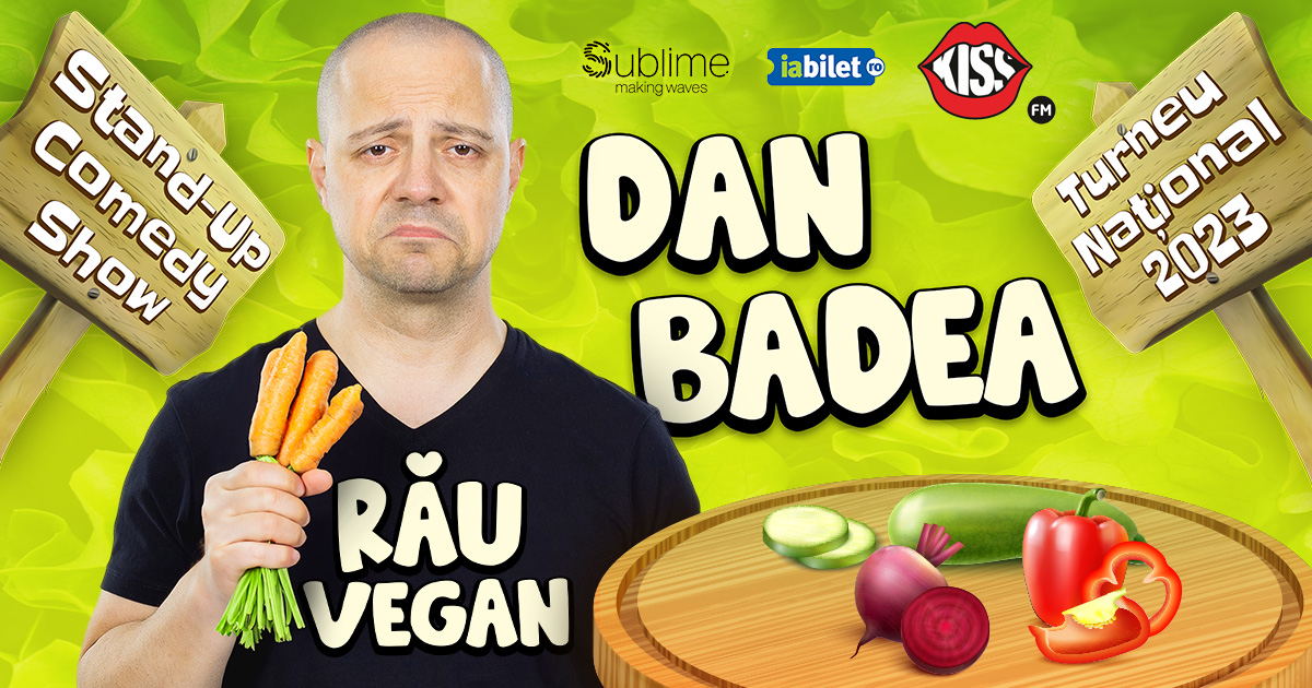Stand Up Comedy cu Dan Badea - Rau vegan 